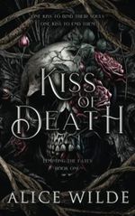 Kiss of Death: A Dark Gods and Monsters Fantasy Romance (Tempting the Fates, Band 1) Cover des Buches Kiss of Death: A Dark Gods and Monsters Fantasy Romance (Tempting the Fates, Band 1) (ISBN: 9798379214432)