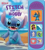 Disney Stitch - Stitch sucht ein Hobby - Soundbuch - Pappbilderbuch mit 7 Geräuschen Cover des Buches Disney Stitch - Stitch sucht ein Hobby - Soundbuch - Pappbilderbuch mit 7 Geräuschen (ISBN: 9798384602538)