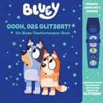 Bluey - Oooh, das glitzert! - Interaktives Taschenlampen-Soundbuch mit 5 Geräuschen und Glitzerseiten Cover des Buches Bluey - Oooh, das glitzert! - Interaktives Taschenlampen-Soundbuch mit 5 Geräuschen und Glitzerseiten (ISBN: 9798384602545)