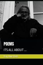 POEMS: ITS ALL ABOUT ... Cover des Buches POEMS: ITS ALL ABOUT ... (ISBN: 9798387257940)