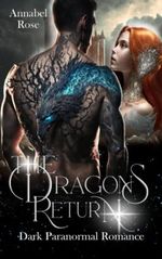 The Dragon´s Return: Dark Paranormal Romance (The Dragon´s Return - The Dragon´s Kingdom, Band 1) Cover des Buches The Dragon´s Return: Dark Paranormal Romance (The Dragon´s Return - The Dragon´s Kingdom, Band 1) (ISBN: 9798387627439)