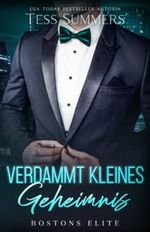 Verdammt kleines Geheimnis: Bostons Elite Cover des Buches Verdammt kleines Geheimnis: Bostons Elite (ISBN: 9798388265555)