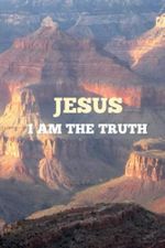 JESUS: I AM THE TRUTH (JESUS SERIES): 3D BIBLE MATRIX PROJECT Cover des Buches JESUS: I AM THE TRUTH (JESUS SERIES): 3D BIBLE MATRIX PROJECT (ISBN: 9798390288016)