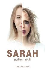 Sarah außer sich Cover des Buches Sarah außer sich (ISBN: 9798391921936)