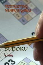 INTERESTING NUMBER GAMES: SUDOKU Cover des Buches INTERESTING NUMBER GAMES: SUDOKU (ISBN: 9798392069903)