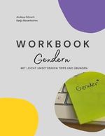 Workbook Gendern: Mit leicht umsetzbaren Tipps und Übungen Cover des Buches Workbook Gendern: Mit leicht umsetzbaren Tipps und Übungen (ISBN: 9798398198362)