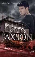 Jaxson: Revenge comes true in Pineline Cover des Buches Jaxson: Revenge comes true in Pineline (ISBN: 9798407334521)