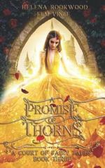A Promise of Thorns: A Fae Beauty and the Beast Retelling (A Court of Fairy Tales, Band 3) Cover des Buches A Promise of Thorns: A Fae Beauty and the Beast Retelling (A Court of Fairy Tales, Band 3) (ISBN: 9798410202817)