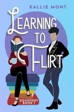Learning to Flirt (Doveport, Band 1) Cover des Buches Learning to Flirt (Doveport, Band 1) (ISBN: 9798415688616)