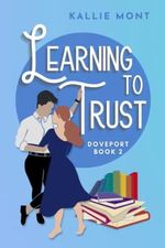 Learning to Trust (Doveport, Band 2) Cover des Buches Learning to Trust (Doveport, Band 2) (ISBN: 9798415993277)
