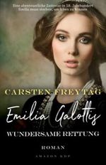 Emilia Galottis Wundersame Rettung Cover des Buches Emilia Galottis Wundersame Rettung (ISBN: 9798418716279)