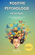 Positive Psychologie für die Praxis: Ikigai & Stoizismus-Das große 2 in 1 Buch. Die Quelle positiven Denkens und warum sie im Alltag verloren geht.: Inkl. Selbstwertgefühl und Resilienz stärken Cover des Buches Positive Psychologie für die Praxis: Ikigai & Stoizismus-Das große 2 in 1 Buch. Die Quelle positiven Denkens und warum sie im Alltag verloren geht.: Inkl. Selbstwertgefühl und Resilienz stärken (ISBN: 9798428634266)