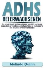 ADHS bei Erwachsenen Vollständiger Ratgeber: Ein Arbeitsbuch für Erwachsene, um ADHS und seine Anzeichen zu verstehen, die Symptome zu verbessern und im Leben erfolgreich zu sein Cover des Buches ADHS bei Erwachsenen Vollständiger Ratgeber: Ein Arbeitsbuch für Erwachsene, um ADHS und seine Anzeichen zu verstehen, die Symptome zu verbessern und im Leben erfolgreich zu sein (ISBN: 9798429448596)