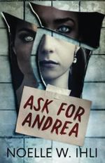 Ask for Andrea: A horror suspense thriller Cover des Buches Ask for Andrea: A horror suspense thriller (ISBN: 9798430349530)