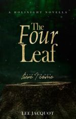 The Four Leaf (A Holinight Novella) Cover des Buches The Four Leaf (A Holinight Novella) (ISBN: 9798431155741)