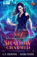 Shadow Charmed (Misfit Magic Academy Book 1) Cover des Buches Shadow Charmed (Misfit Magic Academy Book 1) (ISBN: 9798450390635)