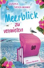 Meerblick zu vermieten: Ein Ostsee-Roman (Meerblick-Reihe, Band 1) Cover des Buches Meerblick zu vermieten: Ein Ostsee-Roman (Meerblick-Reihe, Band 1) (ISBN: 9798454625481)