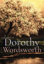 Journals of Dorothy Wordsworth: Volume I & II, Complete Cover des Buches Journals of Dorothy Wordsworth: Volume I & II, Complete (ISBN: 9798455630590)