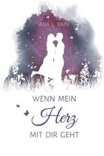 Wenn mein Herz mit dir geht: Band 2 Cover des Buches Wenn mein Herz mit dir geht: Band 2 (ISBN: 9798457461529)