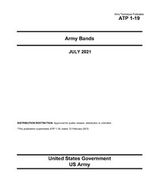 Army Techniques Publication ATP 1-19 Army Bands July 2021 Cover des Buches Army Techniques Publication ATP 1-19 Army Bands July 2021 (ISBN: 9798459653595)