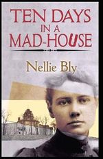 Ten Days in a Mad-House:Illustrated Edition Cover des Buches Ten Days in a Mad-House:Illustrated Edition (ISBN: 9798470482419)