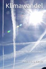 Klimawandel: Was, wenn es nicht am CO2 liegt? Cover des Buches Klimawandel: Was, wenn es nicht am CO2 liegt? (ISBN: 9798478195434)