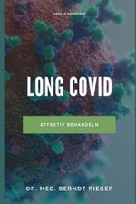 Long Covid: effektiv behandeln Cover des Buches Long Covid: effektiv behandeln (ISBN: 9798483944638)
