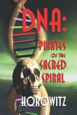 DNA: PIRATES OF THE SACRED SPIRAL Cover des Buches DNA: PIRATES OF THE SACRED SPIRAL (ISBN: 9798493505928)