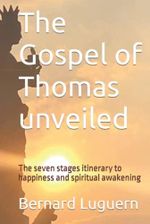The Gospel of Thomas unveiled: The seven stages itinerary to happiness and spiritual awakening Cover des Buches The Gospel of Thomas unveiled: The seven stages itinerary to happiness and spiritual awakening (ISBN: 9798497844931)