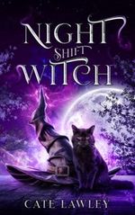 Night Shift Witch (Night Shift Witch Mysteries, Band 1) Cover des Buches Night Shift Witch (Night Shift Witch Mysteries, Band 1) (ISBN: 9798504819907)