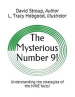 The Mysterious Number 9!: Understanding the strategies of the NINE facts! Cover des Buches The Mysterious Number 9!: Understanding the strategies of the NINE facts! (ISBN: 9798510264333)