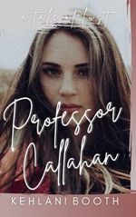 Professor Callahan: A Tale of Lust Cover des Buches Professor Callahan: A Tale of Lust (ISBN: 9798513512417)