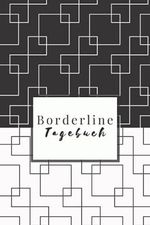 Borderline-Tagebuch: Tagebuch für Menschen mit einer Borderline-Persönlichkeitsstörung Cover des Buches Borderline-Tagebuch: Tagebuch für Menschen mit einer Borderline-Persönlichkeitsstörung (ISBN: 9798519250719)