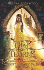 A Trial of Thorns: A Fae Beauty and the Beast Retelling (A Court of Fairy Tales, Band 2) Cover des Buches A Trial of Thorns: A Fae Beauty and the Beast Retelling (A Court of Fairy Tales, Band 2) (ISBN: 9798522204198)