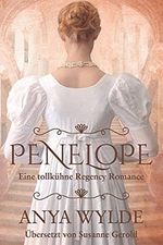 Penelope: Eine tollkühne Regency Romance Cover des Buches Penelope: Eine tollkühne Regency Romance (ISBN: 9798532699885)