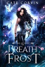 Breath of Frost (Dark and Wicked Fae, Band 2) Cover des Buches Breath of Frost (Dark and Wicked Fae, Band 2) (ISBN: 9798544844280)