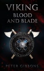 Viking Blood and Blade (The Viking Blood and Blade Saga, Band 1) Cover des Buches Viking Blood and Blade (The Viking Blood and Blade Saga, Band 1) (ISBN: 9798547987472)