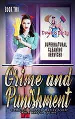 Grime & Punishment (Down & Dirty Supernatural Cleaning Services, Band 2) Cover des Buches Grime & Punishment (Down & Dirty Supernatural Cleaning Services, Band 2) (ISBN: 9798551834335)