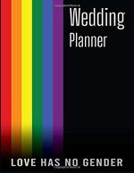 Love has no gender: Practical Wedding planner for homosexual couples, Same-sex groom, LGBT wedding Cover des Buches Love has no gender: Practical Wedding planner for homosexual couples, Same-sex groom, LGBT wedding (ISBN: 9798552800285)