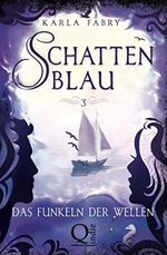 Schattenblau: Das Funkeln der Wellen Cover des Buches Schattenblau: Das Funkeln der Wellen (ISBN: 9798556943773)