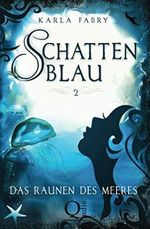 Schattenblau: Das Raunen des Meeres Cover des Buches Schattenblau: Das Raunen des Meeres (ISBN: 9798565801354)