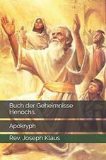Buch der Geheimnisse Henochs.: Apokryph Cover des Buches Buch der Geheimnisse Henochs.: Apokryph (ISBN: 9798569441594)