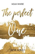 The Perfect One: +100 Matches & 1 Idiot Cover des Buches The Perfect One: +100 Matches & 1 Idiot (ISBN: 9798570956698)