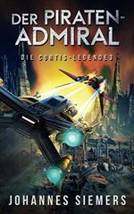 Der Piratenadmiral (Die Curtis-Legende 3) Cover des Buches Der Piratenadmiral (Die Curtis-Legende 3) (ISBN: 9798575614418)