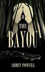 The Bayou Cover des Buches The Bayou (ISBN: 9798587040106)