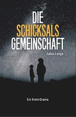 Die Schicksalsgemeinschaft Cover des Buches Die Schicksalsgemeinschaft (ISBN: 9798596768992)