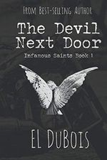 The Devil Next Door: Infamous Saints MC (All The Things!, Band 4) Cover des Buches The Devil Next Door: Infamous Saints MC (All The Things!, Band 4) (ISBN: 9798601187695)
