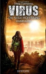 Virus - Die neue Hoffnung: Sammelband Cover des Buches Virus - Die neue Hoffnung: Sammelband (ISBN: 9798602716665)