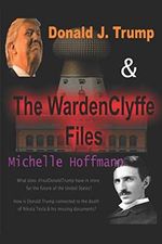 Donald J. Trump & The WardenClyffe Files Cover des Buches Donald J. Trump & The WardenClyffe Files (ISBN: 9798611978436)