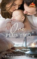 One plus Two (A Maple Glen Romance, Band 6) Cover des Buches One plus Two (A Maple Glen Romance, Band 6) (ISBN: 9798612497875)